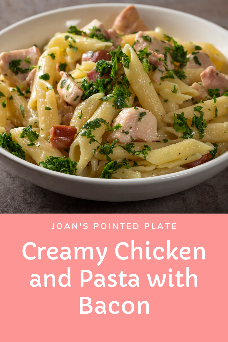 Creamy Chicken and Pasta with Bacon - Rise and Shine Recipes
