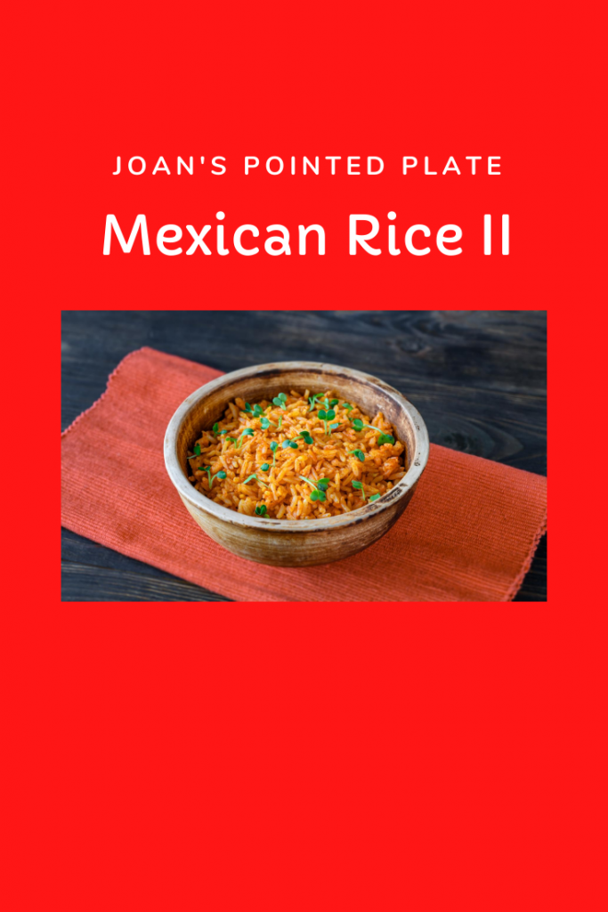 Spanish Rice Ii Mexican Rice II - Rise and Shine Recipes